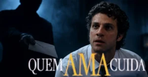 Heitor retorna do exílio e encurrala Pedro em reviravolta de Quem Ama Cuida